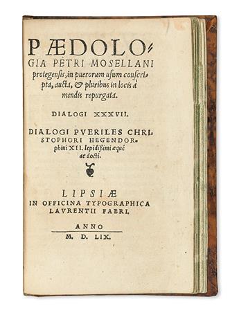 LUTHER, MARTIN.  Parvus Catechismus. Pro pueris in Schola nuper auctus.  Nd [circa 1555-62] + MOSELLANUS, PETRUS.  Paedologia.  1559